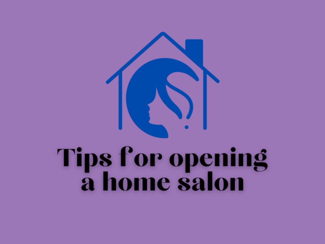 Tips for opening a home salon