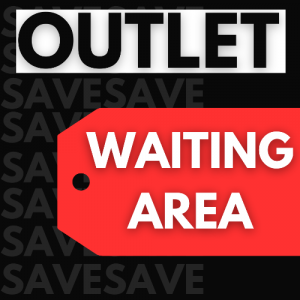 OUTLET Waiting Area
